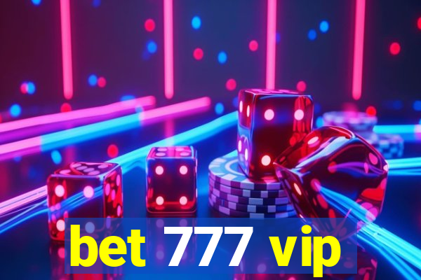 bet 777 vip